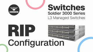 How to Configure RIP using CLI - COMMANDO Soldier 3000 Series L3 Managed Switches